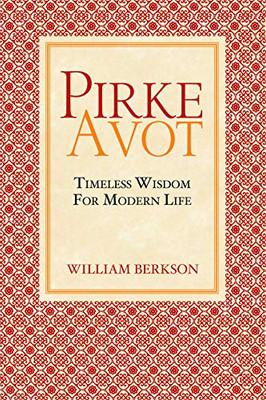 Pirke Avot: Timeless Wisdom for Modern Life