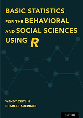 Basic Statistics for the Behavioral and Social Sciences Using R