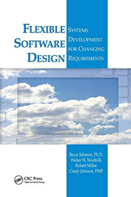 Flexible Software Design: Systems Development for Changing Requirements