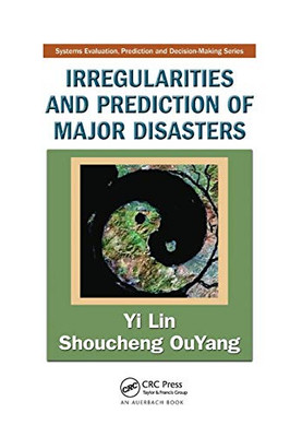 Irregularities and Prediction of Major Disasters (Systems Evaluation, Prediction, and Decision-Making)