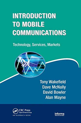 Introduction to Mobile Communications: Technology, Services, Markets