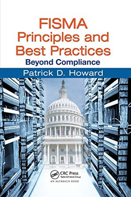 FISMA Principles and Best Practices: Beyond Compliance