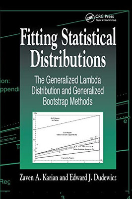 Fitting Statistical Distributions: The Generalized Lambda Distribution and Generalized Bootstrap Methods