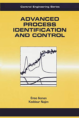 Advanced Process Identification and Control (Books in Soils, Plants, and the Environment)