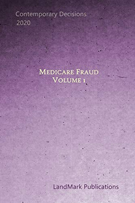 Medicare Fraud: Volume 1