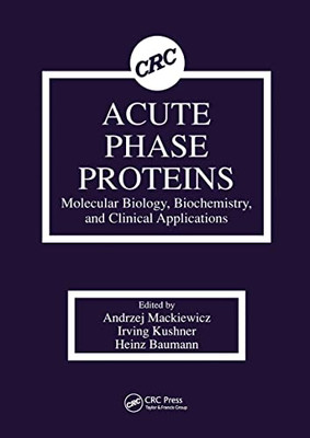 Acute Phase Proteins Molecular Biology, Biochemistry, and Clinical Applications