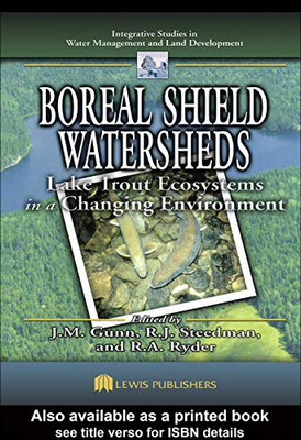 Boreal Shield Watersheds: Lake Trout Ecosystems in a Changing Environment