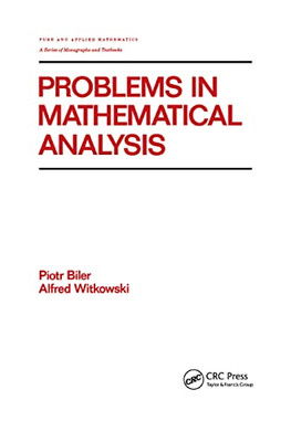 Problems in Mathematical Analysis (Chapman & Hall/CRC Pure and Applied Mathematics)