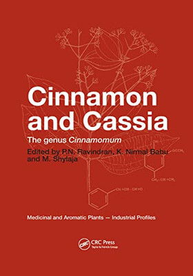 Cinnamon and Cassia: The Genus Cinnamomum (Medicinal and Aromatic Plants - Industrial Profiles)