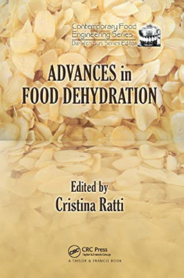 Advances in Food Dehydration (Contemporary Food Engineering)