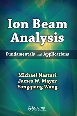 Ion Beam Analysis: Fundamentals and Applications