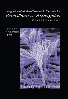 Integration of Modern Taxonomic Methods For Penicillium and Aspergillus Classification