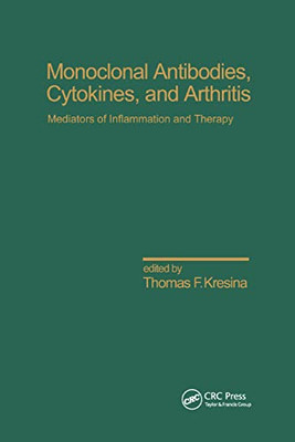 Monoclonal Antibodies: Cytokines and Arthritis, Mediators of Inflammation and Therapy (Inflammatory Disease and Therapy)