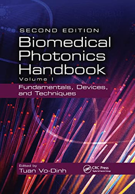 Biomedical Photonics Handbook: Fundamentals, Devices, and Techniques