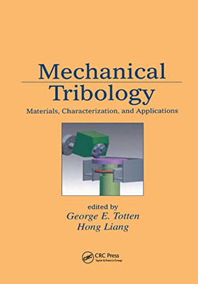 Mechanical Tribology: Materials, Characterization, and Applications