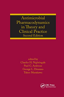 Antimicrobial Pharmacodynamics in Theory and Clinical Practice (Infectious Disease and Therapy)