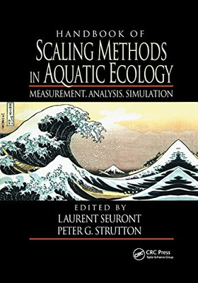 Handbook of Scaling Methods in Aquatic Ecology: Measurement, Analysis, Simulation