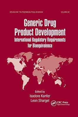 Generic Drug Product Development (Drugs and the Pharmaceutical Sciences)