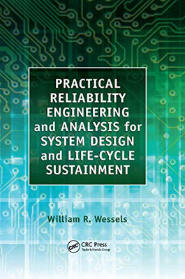 Practical Reliability Engineering and Analysis for System Design and Life-Cycle Sustainment