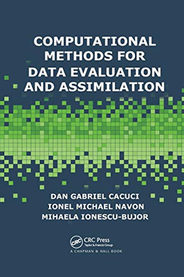 Computational Methods for Data Evaluation and Assimilation