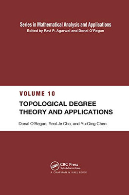 Topological Degree Theory and Applications (Mathematical Analysis and Applications)