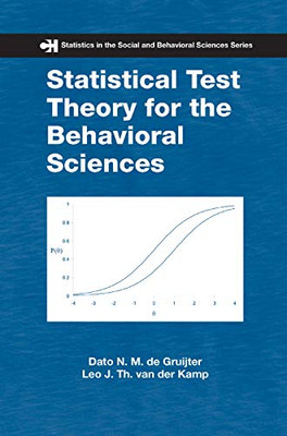 Statistical Test Theory for the Behavioral Sciences (Chapman & Hall/CRC Statistics in the Social and Behavioral Sciences)