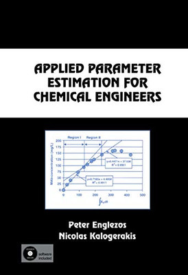 Applied Parameter Estimation for Chemical Engineers (Chemical Industries)