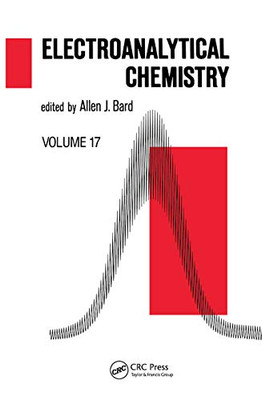 Electroanalytical Chemistry: A Series of Advances: Volume 17 (Electroanalytical Chemistry: A Advances)