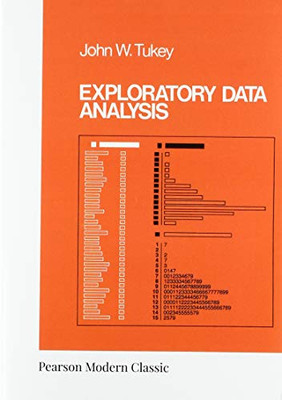 Exploratory Data Analysis (Classic Version) (Pearson Modern Classic)