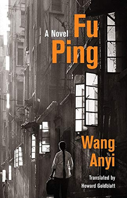 Fu Ping: A Novel (Weatherhead Books on Asia) - Hardcover