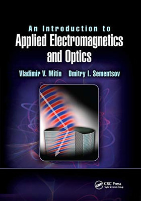 An Introduction to Applied Electromagnetics and Optics