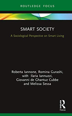 Smart Society: A Sociological Perspective on Smart Living