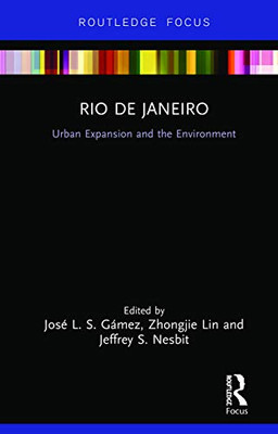 Rio de Janeiro: Urban Expansion and the Environment (Built Environment City Studies)