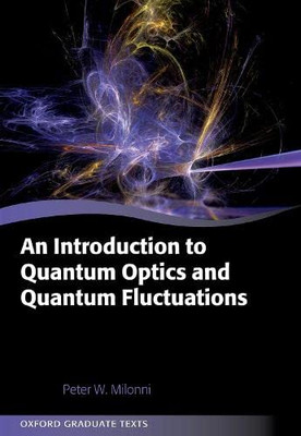 An Introduction to Quantum Optics and Quantum Fluctuations (Oxford Graduate Texts)