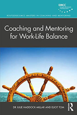 Coaching and Mentoring for Work-Life Balance (Routledge EMCC Masters in Coaching and Mentoring) - Paperback