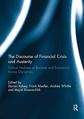 The Discourse of Financial Crisis and Austerity: Critical analyses of business and economics across disciplines