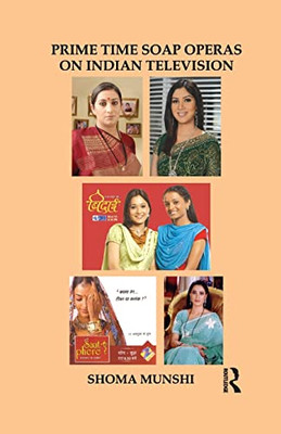 Prime Time Soap Operas on Indian Television