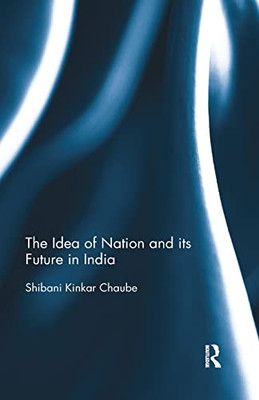 The Idea of Nation and its Future in India (100 Cases)