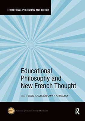 Educational Philosophy and New French Thought (Educational Philosophy and Theory)