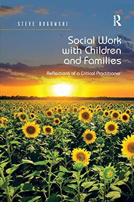 Social Work with Children and Families: Reflections of a Critical Practitioner