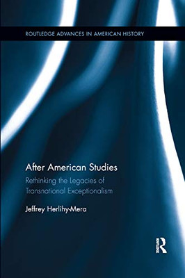 After American Studies (Routledge Advances in American History)