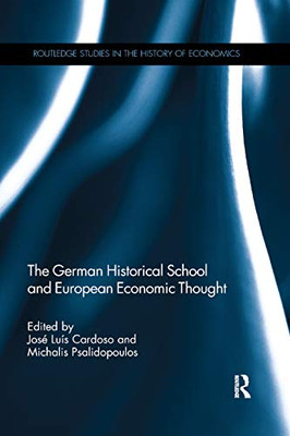 The German Historical School and European Economic Thought (Routledge Studies in the History of Economics)