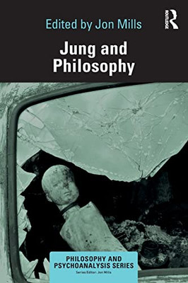 Jung and Philosophy (Philosophy and Psychoanalysis) - Paperback