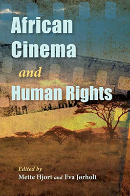 African Cinema and Human Rights (Studies in the Cinema of the Black Diaspora) - Paperback