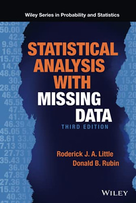 Statistical Analysis with Missing Data (Wiley Series in Probability and Statistics)
