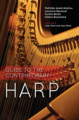 Guide to the Contemporary Harp - Paperback