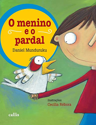 O Menino e o Pardal (Portuguese Edition)