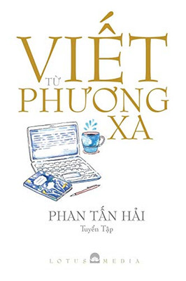 VI?T T? PHUONG XA (9780359558353) (Lotus Media) (Vietnamese Edition)