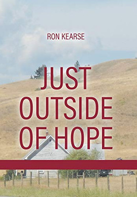 Just Outside of Hope: Sequel to Road Without End - Hardcover