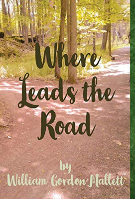 Where Leads the Road - Hardcover